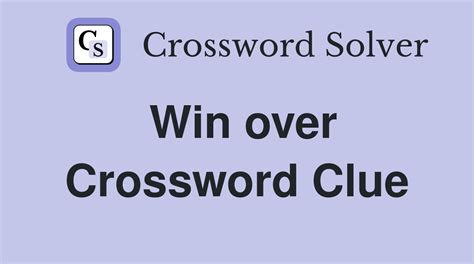 won over crossword clue